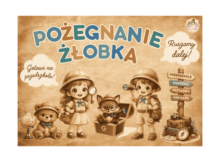 ✨ POŻEGNANIE ŻŁOBKA / PRZEDSZKOLA ✨ „Ruszamy dalej!” 🧸🗺️🧡
